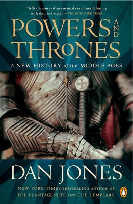 Powers and Thrones: A New History of the Middle Ages Paperback Penguin Books