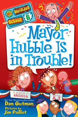 Paperback of Mayor Hubble Is in Trouble! by HarperCollins, featuring colorful cover art with Mayor Hubble in a humorous scene.