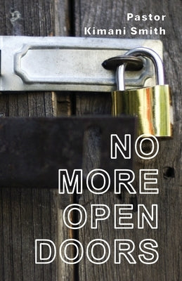 No More Open Doors by Smith, Kimani