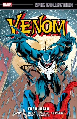 Venom Epic Collection: The Hunger by Kaminsky, Len