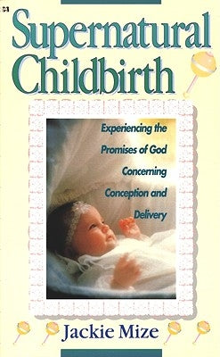 Paperback of Supernatural Childbirth by Harrison House showing the book cover with title and author details.