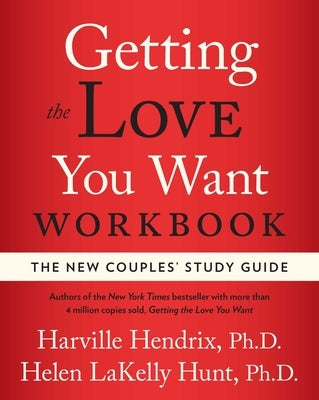 Getting the Love You Want Workbook: The New Couples' Study Guide Paperback Atria Books