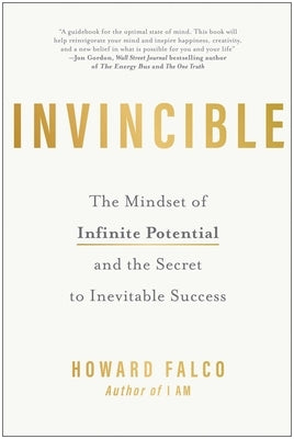 Invincible: The Mindset of Infinite Potential and the Secret to Inevitable Success Paperback Benbella Books