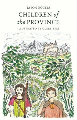 Children of the Province by Rogers, Jason