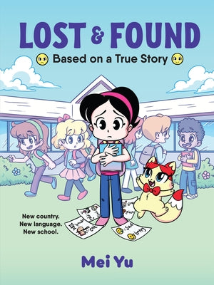 Paperback of Lost & Found: Based on a True Story by Union Square Kids showing the book cover with colorful illustrations.