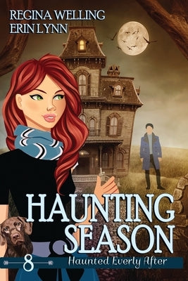 Haunting Season (Large Print): A Cozy Mystery with a Ghostly Twist by Welling, Regina