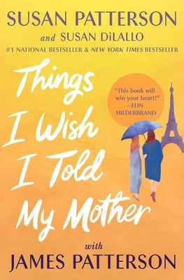 Paperback book titled "Things I Wish I Told My Mother" by Little Brown and Company, with a close-up of the cover design.