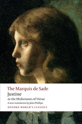 Paperback of "Justine, or the Misfortunes of Virtue" by Oxford University Press, UK, featuring the book cover with title and author.