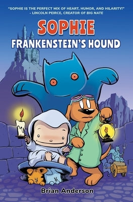 Sophie: Frankenstein's Hound: A Graphic Novel, Vol.2 by Anderson, Brian