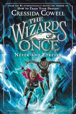 Paperback copy of The Wizards of Once: Never and Forever by Little, Brown Books for Young Readers, featuring the book cover with fantasy artwork.
