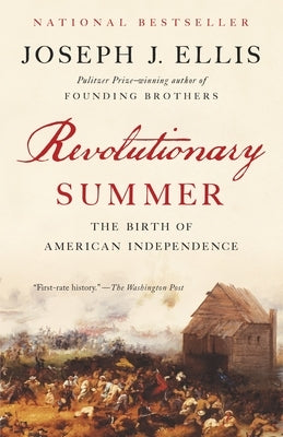 Revolutionary Summer: The Birth of American Independence Paperback Vintage