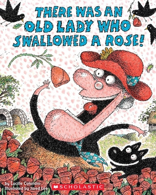 Paperback copy of "There Was an Old Lady Who Swallowed a Rose!" by Scholastic Inc., featuring colorful illustrated cover art.