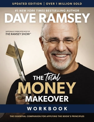 The Total Money Makeover Workbook Updated: The Essential Companion for Applying the Book's Principles Paperback Thomas Nelson