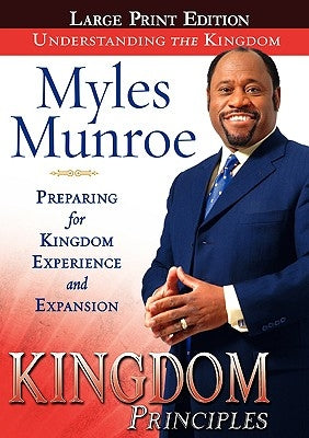 Kingdom Principles Large Print Edition by Munroe, Myles