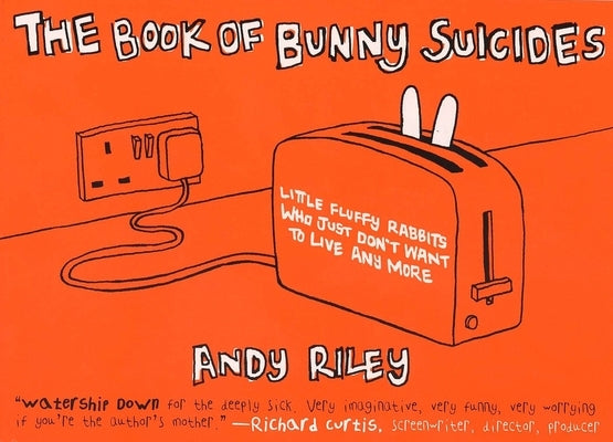 The Book of Bunny Suicides: Little Fluffy Rabbits Who Just Don't Want to Live Anymore Paperback Plume Books