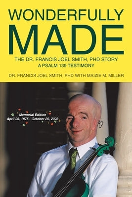 Wonderfully Made by Smith, Francis Joel
