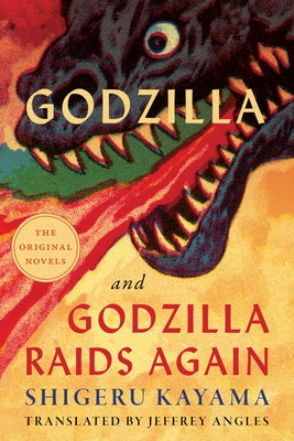 Godzilla and Godzilla Raids Again Paperback University of Minnesota Press