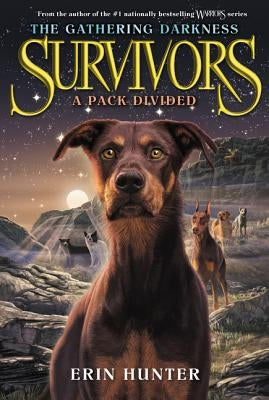 Survivors: The Gathering Darkness #1: A Pack Divided Paperback HarperCollins