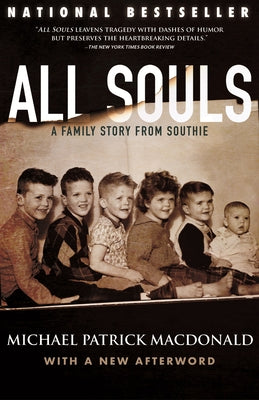 All Souls: A Family Story from Southie by MacDonald, Michael Patrick