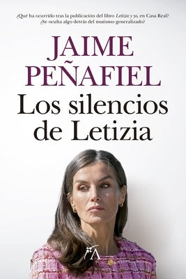 Silencios de Letizia, Los by Penafiel, Jaime