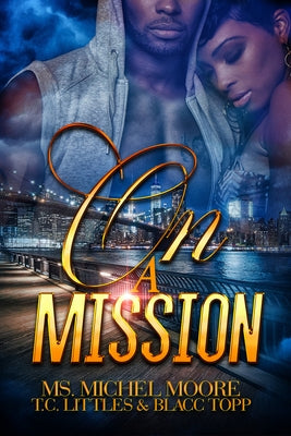 On a Mission by Moore, Michel