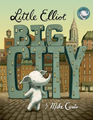 Little Elliot, Big City Board Book Henry Holt & Company