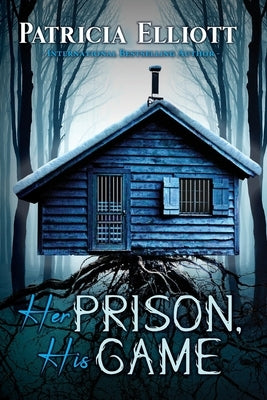 Her Prison, His Game by Elliott, Patricia