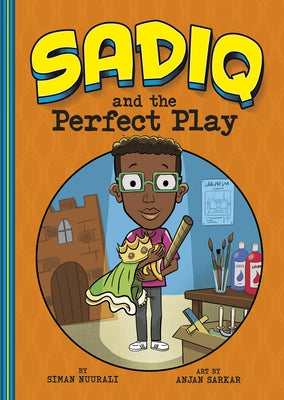 Sadiq and the Perfect Play by Nuurali, Siman
