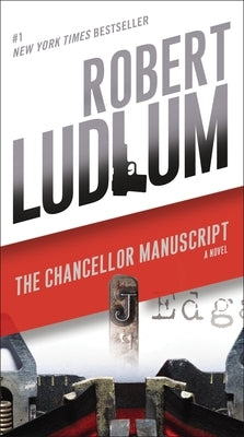 The Chancellor Manuscript by Ludlum, Robert