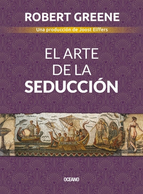 El Arte de la Seducción by Greene, Robert