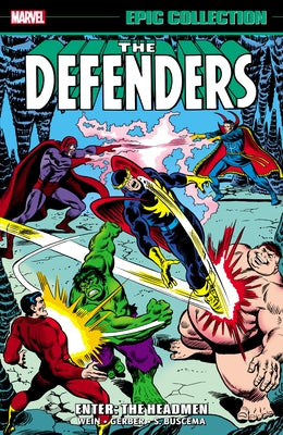 Defenders Epic Collection: Enter - The Headmen by Wein, Len