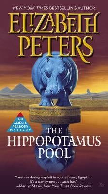 The Hippopotamus Pool by Peters, Elizabeth