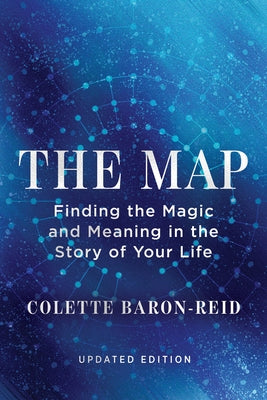 The Map: Finding the Magic and Meaning in the Story of Your Life Paperback Hay House LLC