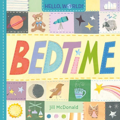 Hello, World! Bedtime Board Book Doubleday Books for Young Readers