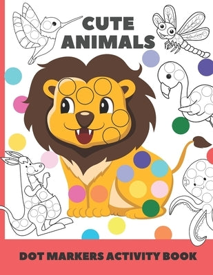 Cute animal dot markers activity book with large dots for kids ages 1-5, featuring fun guided dot pages for preschool art activities.