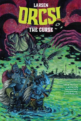 Orcs!: The Curse by Larsen, Christine