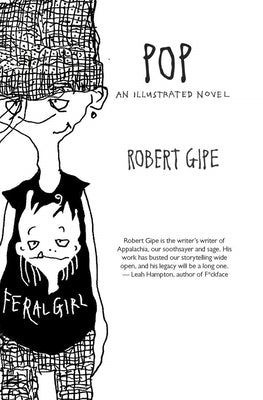 Pop: An Illustrated Novel by Gipe, Robert