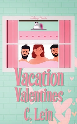 Vacation Valentines by Lein, Cassie