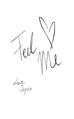 Feel Me by Sepho