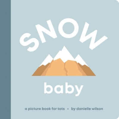 Snow Baby: Board Book for Early Learners Board Book Left Hand Book House