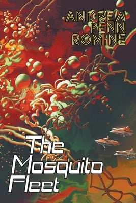 The Mosquito Fleet by Penn Romine, Andrew