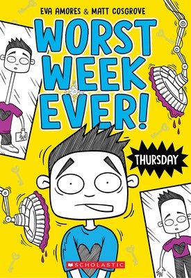 Thursday (Worst Week Ever #4) Paperback Scholastic Press