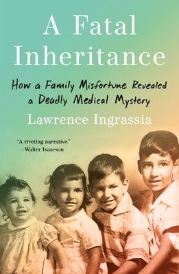 A Fatal Inheritance by Ingrassia, Lawrence