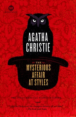 The Mysterious Affair at Styles: A Detective Story by Christie, Agatha