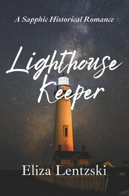 Lighthouse Keeper by Lentzski, Eliza