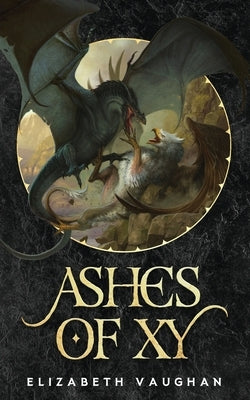 Ashes of Xy by Vaughan, Elizabeth