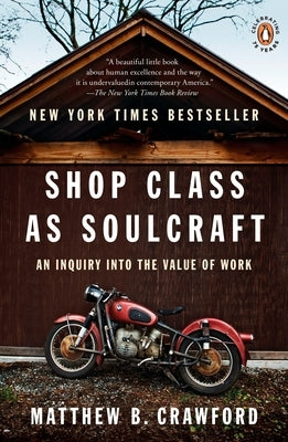 Paperback of "Shop Class as Soulcraft" by Penguin Books, featuring the book cover with title and author text.