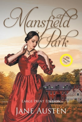 Mansfield Park (Large Print, Annotated): Large Print Edition by Austen, Jane