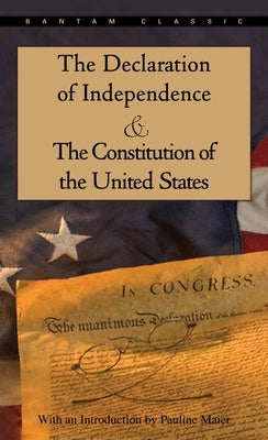 Mass market paperbound edition of The Declaration of Independence and the U.S. Constitution by Bantam Classics, showing the book cover.