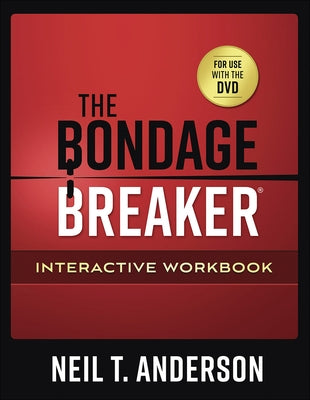 Bondage Breaker Interactive Workbook by Anderson, Neil T.